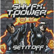SHY FX & T POWER - SET IT OFF