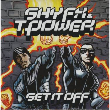 SHY FX & T POWER - SET IT OFF