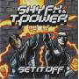 SHY FX & T POWER - SET IT OFF