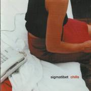 SIGMATIBET - CHILLS