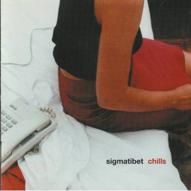 SIGMATIBET - CHILLS