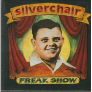 SILVERCHAIR - FREAK SHOW