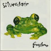 SILVERCHAIR - FROGSTONE