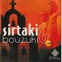 SIRTAKI ORCHESTRA THE - SIRTAKI & BOUZUKI