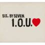 SIX. BY SEVEN - I.O.U. + 2