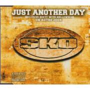 SKO - JUST ANOTHER DAY + 2