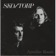 SKO/TORP - FAMILIAR ROADS