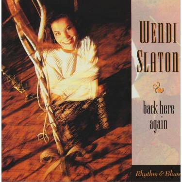 SLATON WENDI - BACK HERE AGAIN