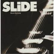 SLIDE - DOWN SO LONG