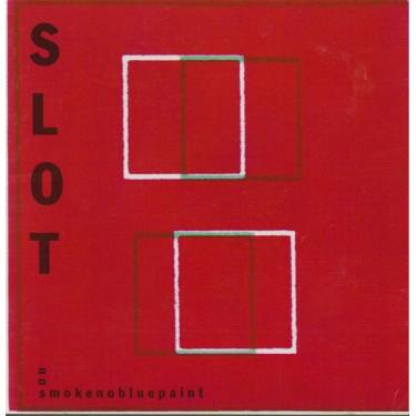 SLOT - NOSMOKENOBLUEPAINT