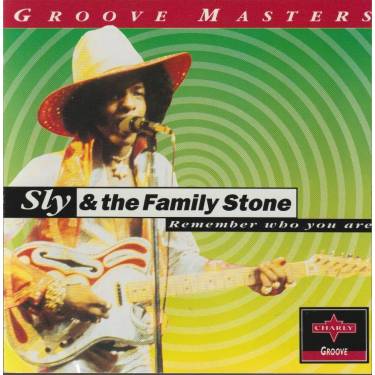 SLY & THE FAMILY STONE - REMEMBER WHO YOU ARE