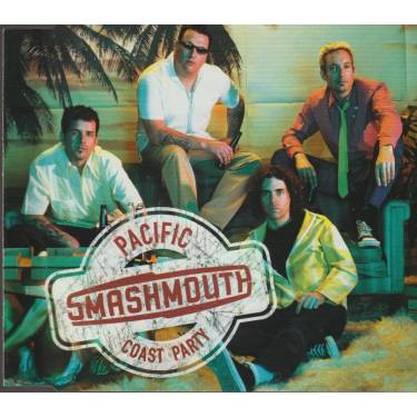 SMASH MOUTH - PACIFIC COAST PARTY