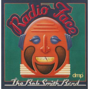 SMITH BOB BAND - RADIO FACE