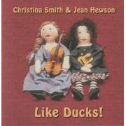 SMITH CHRISTINA & JEAN HEWSON - LIKE DUCKS!