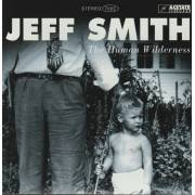 SMITH JEFF - THE HUMAN WILDERNESS