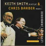 SMITH KEITH & CHRIS BARBER - LIVE JAZZ JAMBOREE