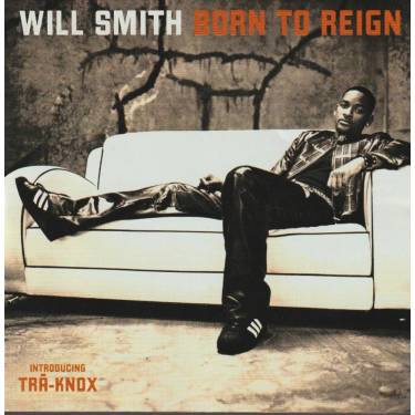 SMITH WILL - BORN TO REIGN