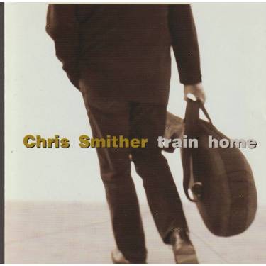 SMITHER CHRIS - TRAIN HOME