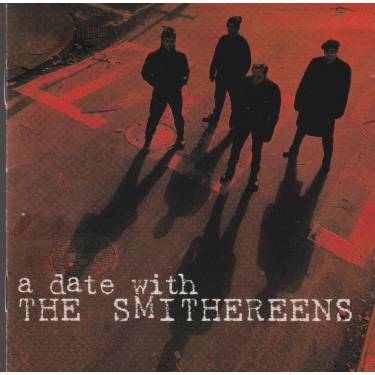 SMITHEREENS THE - A DATE WITH THE SMITHEREENS