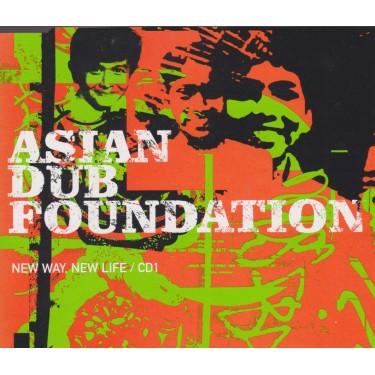 ASIAN DUB FOUNDATION - NEW WAY NEW LIFE CD 1