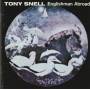 SNELL TONY - ENGLISHMAN ABROAD