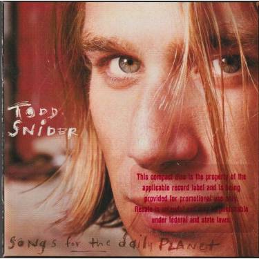 SNIDER TODD - SONGS FOR THE DAILY PLANET