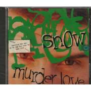 SNOW   - MURDER LOVE