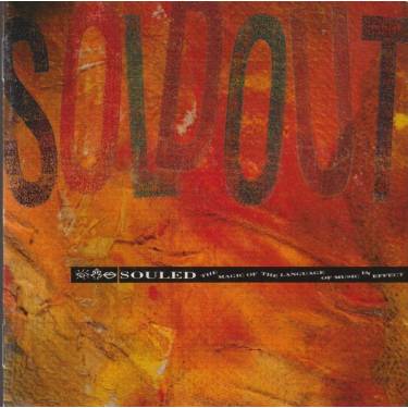 SOLD OUT - SOULED THE MAGIC OF THE LANGUAGE OF MUSIC IN EFFECT