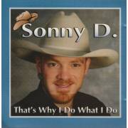 SONNY D - THAT’S WHY I DO WHAT I DO