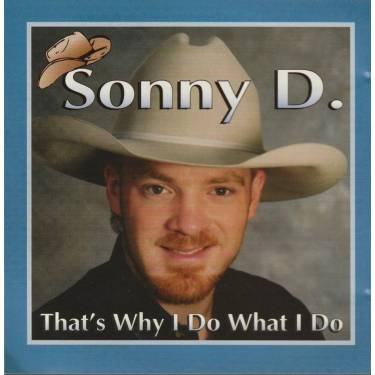 SONNY D - THAT’S WHY I DO WHAT I DO