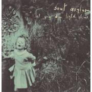 SOUL ASYLUM - LET YOUR DIM LIGHT SHINE