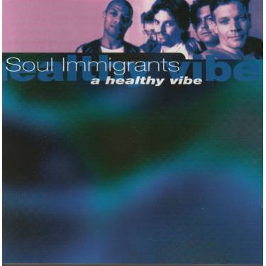 SOUL IMMIGRANTS - A HEALTY VIBE