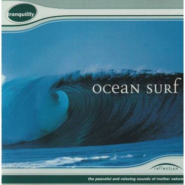 SOUNDS OF THE NATURE - OCEAN SURF