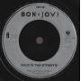 BON JOVI - LIVIN’ ON A PRAYER / WILD IN THE STREETS
