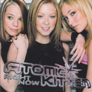 ATOMIC KITTEN - RIGHT NOW