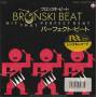 BRONSKI BEAT - HIT THAT PERFECT BEAT /I  GAVE YOU EVERYTHING
