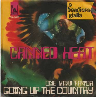 CANNED HEAT - ONE KIND FAVOR / GOING UP THE COUNTRY