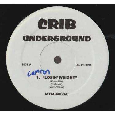 VARIOUS ( CRIB UNDERGROUND ) - LOSIN WEIGHT - N° 1 STUNNA - YOU SHOULD'VE TOLD ME