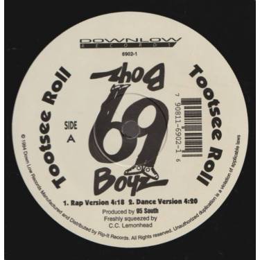 69 BOYZ - TOOTSEE ROLL 4 VERSIONS ( DOWNLOW RECORDS )