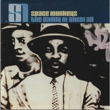 SPACE MONKEYS - THE DADDY OF THEM ALL