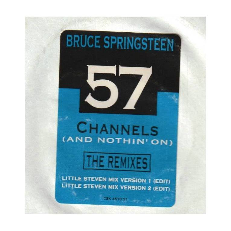 SPRINGSTEEN BRUCE - 57 CHANNELS AND NOTHING ON THE REMIXES