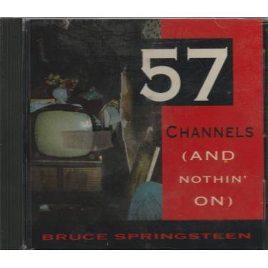 SPRINGSTEEN BRUCE - 57 CHANNELS ( AND NOTHING ON )