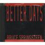 SPRINGSTEEN BRUCE - BETTER DAYS