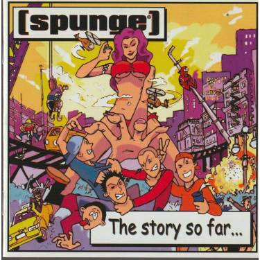 SPUNGE - THE STORY SO FAR