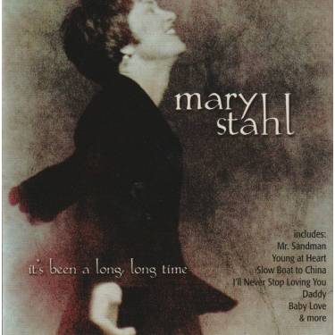 STAHL MARY - IT’S BEEN A LONG LONG TIME