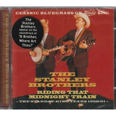 STANLEY BROTHERS THE - RIDING THAT MIDNIGHT TRAIN