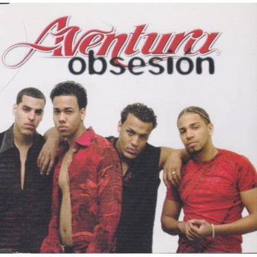 AVENTURA - OBSESION 4 VERSIONS