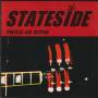 STATESIDE - TWICE AS GONE