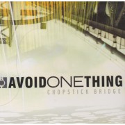 AVOID ONE THING - CHOPSTICK BRIDGE