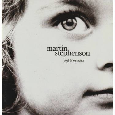 STEPHENSON MARTIN - YOGI IN MY HOUSE